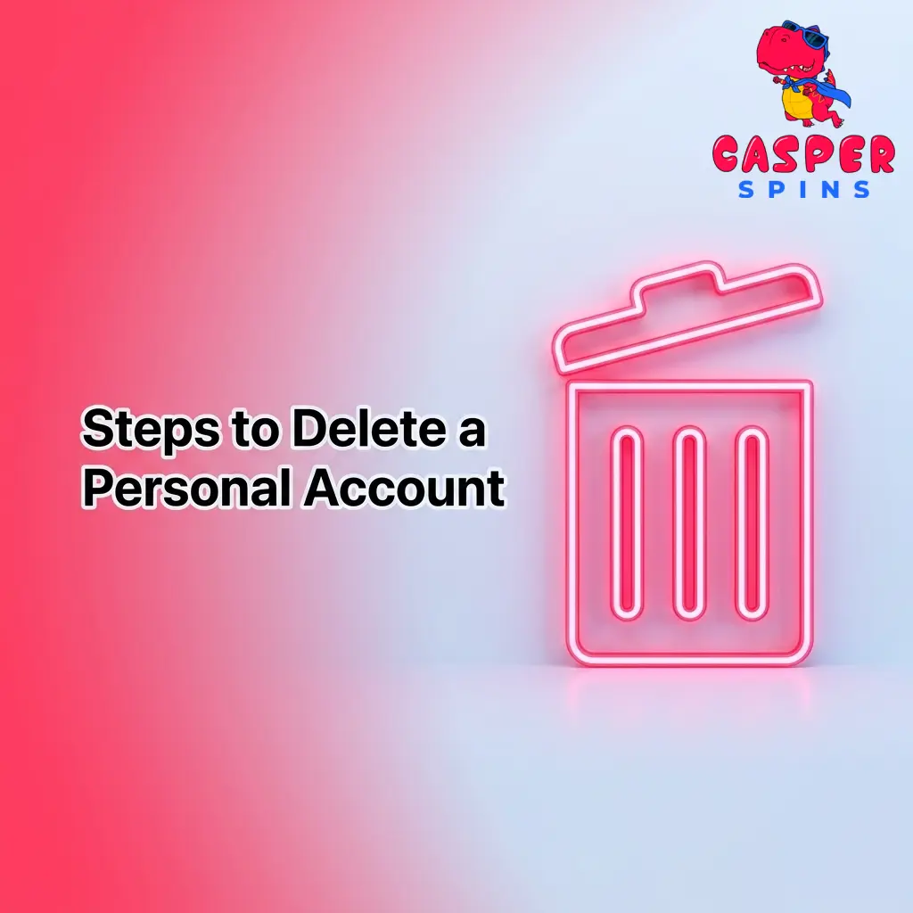 Steps to delete a Casper Spins personal account via settings or customer support, including closure reasons and confirmation process.